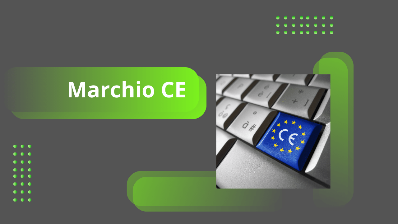 Mi fai il CE? Come funziona nel concreto il Marchio di Conformità Europea